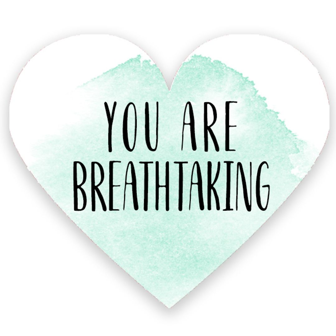 Валентинка You are breathtaking Валентинка You are breathtaking