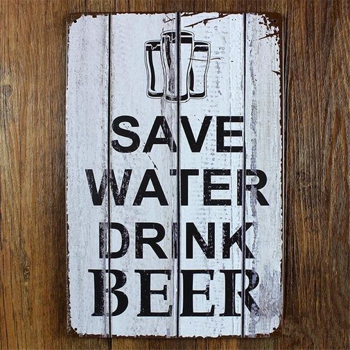 Металлическая табличка Save Water Drink Beer