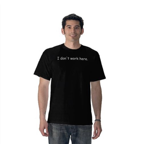 Футболка I don't work here Футболка I don't work here